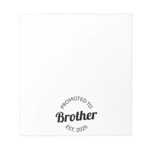 Promoted To Brother Est. 2026 I Notepad