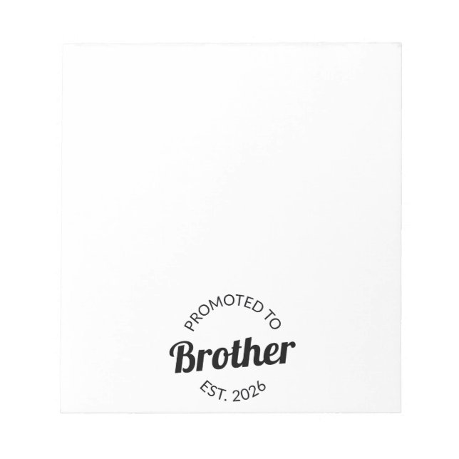 Promoted To Brother Est. 2026 I Notepad (Front)