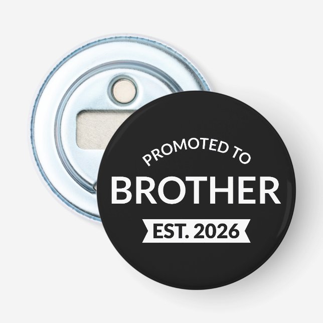 Promoted To Brother Est. 2026 II Bottle Opener (Front)