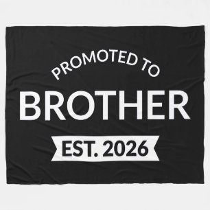 Promoted To Brother Est. 2026 II Fleece Blanket
