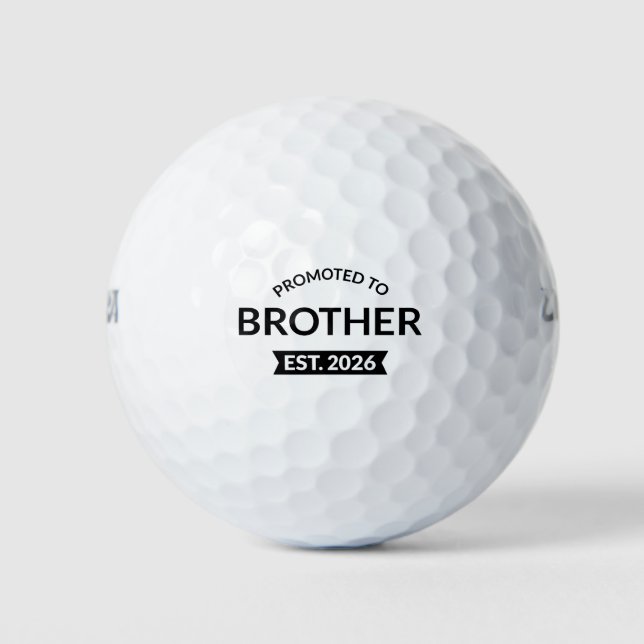 Promoted To Brother Est. 2026 II Golf Balls (Front)