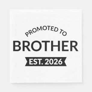 Promoted To Brother Est. 2026 II Napkin