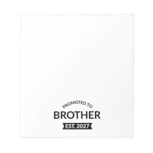 Promoted To Brother Est 2027 Big Brother II Notepad