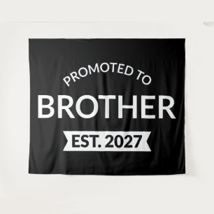 Promoted To Brother Est 2027 Big Brother II Tapestry