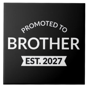 Promoted To Brother Est 2027 Big Brother II Tile