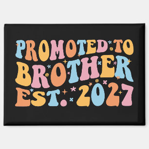Promoted To Brother Est 2027 Big Brother Magnet