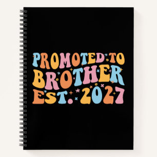 Promoted To Brother Est 2027 Big Brother Notebook