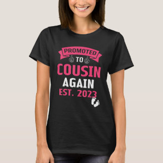 Promoted To Cousin Again 2023 Baby Announcement 20 T-Shirt
