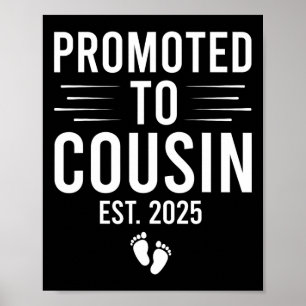 Promoted To Cousin Est 2025 Soon To Be Cousin Fath Poster