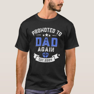 Promoted To Dad Again 2024 New Dad Father's Day T-Shirt