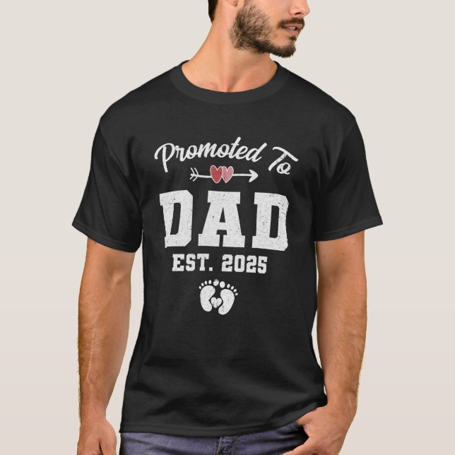 Promoted To Dad Est 2025 Funny First Time Fathers  T-Shirt (Front)