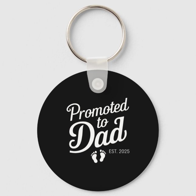 Promoted To Dad Est 2025 Funny Soon To Be Dad _1  Keychain (Front)