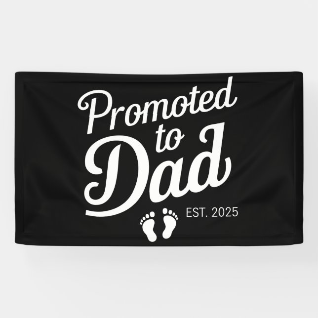 Promoted To Dad EST 2025 Funny Soon To Be Dad Banner (Horizontal)