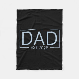 Promoted To Dad Est 2026 For New Daddy Boy Baby An Fleece Blanket