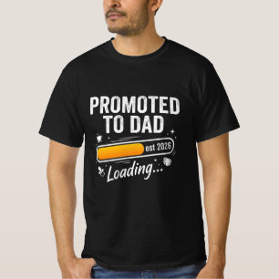 Promoted to Dad Est 2026 Loading Milestone T-Shirt