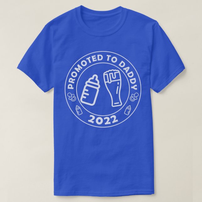Promoted to Daddy 2022 funny Beer New Dad First Ti T-Shirt (Design Front)