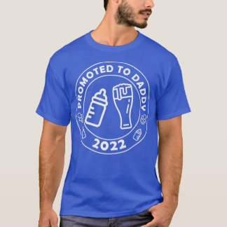 Promoted to Daddy 2022 funny Beer New Dad First Ti T-Shirt