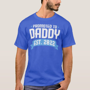 Promoted to Daddy 2022 Pregnancy Reveal New Dad  4 T-Shirt