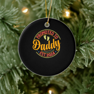 Promoted to DADDY 2024 New Dad First Time Dad 2024 Ceramic Ornament