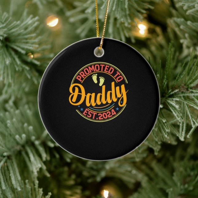 Promoted to DADDY 2024 New Dad First Time Dad 2024 Ceramic Ornament (Tree)
