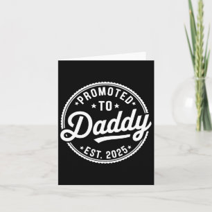 Promoted To Daddy 2025 Soon To Be Dad Husband Fath Card
