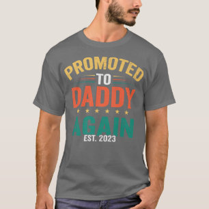 Promoted to Daddy Again Est 2023 Dad Pregnancy Ann T-Shirt