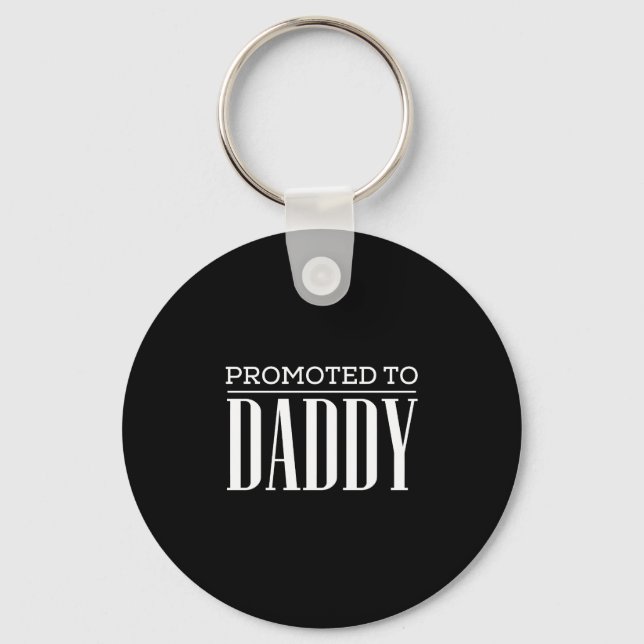 Promoted to Daddy Becoming a Dad Father's Day Keychain (Front)