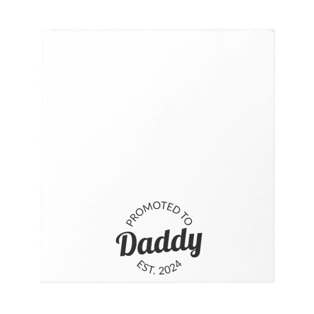 Promoted To Daddy Est. 2024 I Notepad (Front)