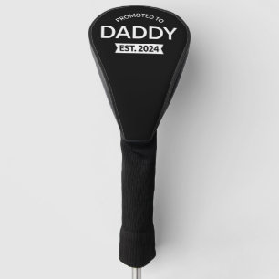 Promoted To Daddy Est. 2024 II Golf Head Cover