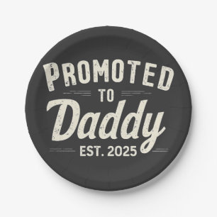 Promoted to Daddy Est. 2025 Dad to Be Fathers Day Paper Plate