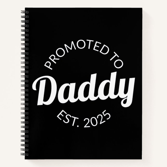 Promoted To Daddy Est. 2025 I Notebook (Front)