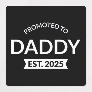 Promoted To Daddy Est. 2025 II