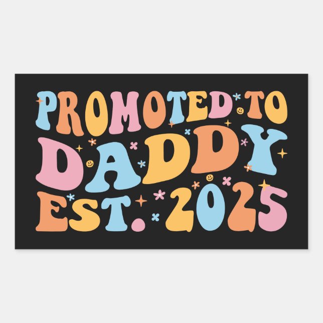 Promoted To Daddy Est. 2025 III Sticker (Front)