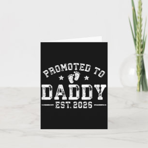 Promoted To Daddy Est 2026 1st Time Dad New Daddy  Card