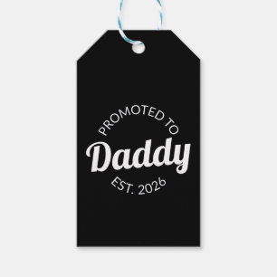 Promoted To Daddy Est. 2026 I Gift Tags