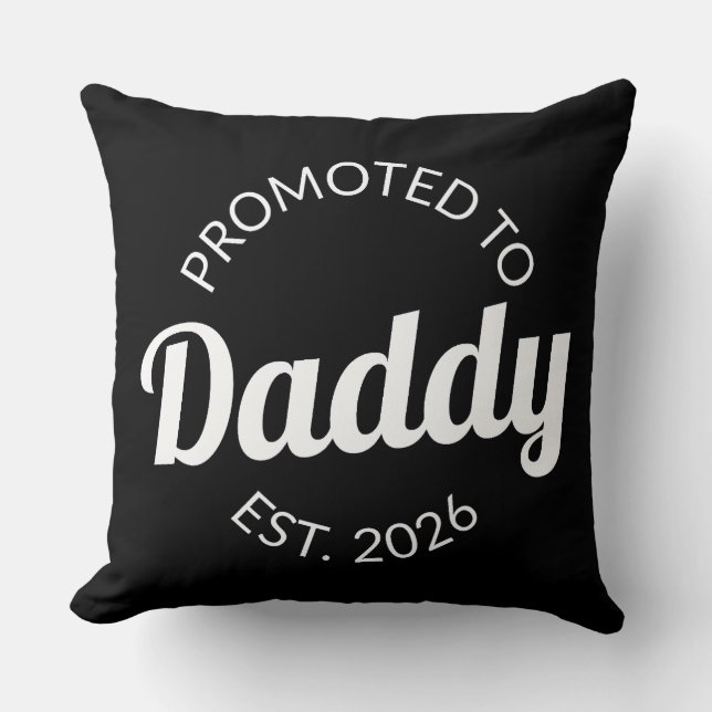 Promoted To Daddy Est. 2026 I Throw Pillow (Front)