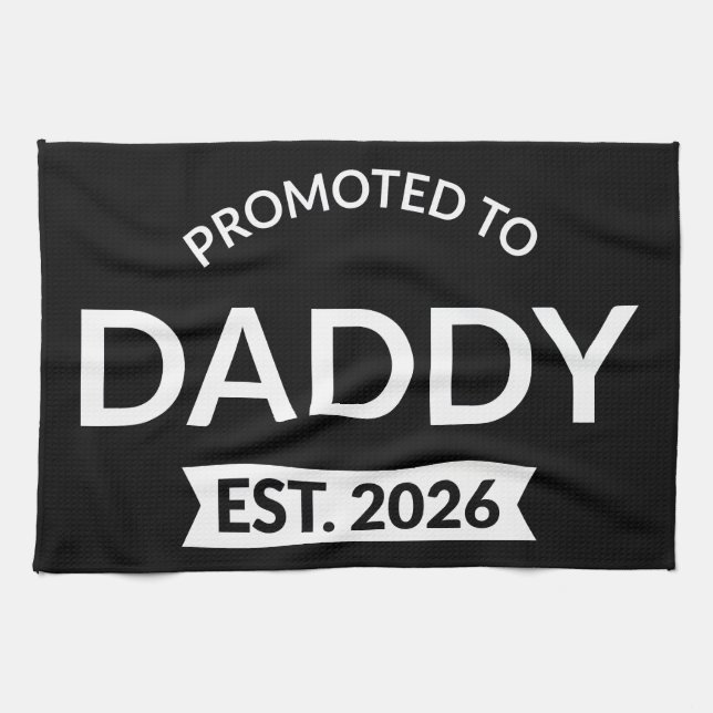 Promoted To Daddy Est. 2026 II Kitchen Towel (Horizontal)