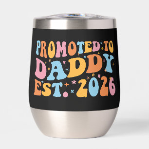 Promoted To Daddy Est. 2026 III