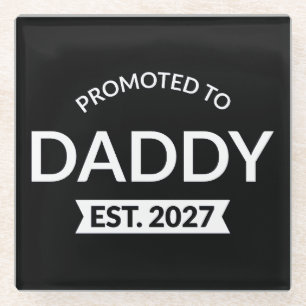 Promoted To Daddy Est 2027 New Dad Announcement II Glass Coaster