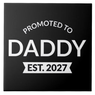 Promoted To Daddy Est 2027 New Dad Announcement II Tile