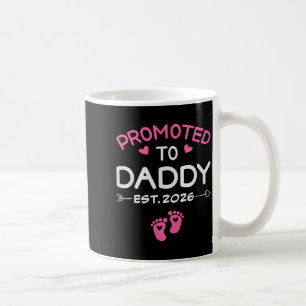 Promoted To Daddy It's A Girl Est 2026 New Dad Fir Coffee Mug