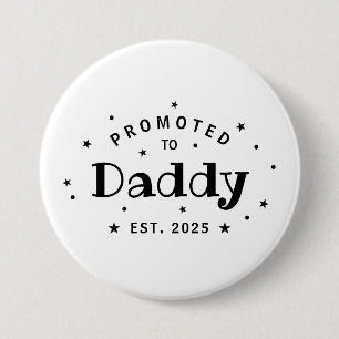 Promoted To Daddy Personalized Father Gift 3 Inch Round Button