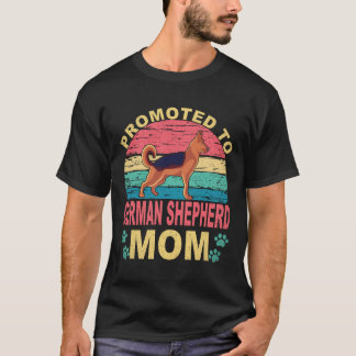 Promoted To German Shepherd Mom German Shepherd T-Shirt