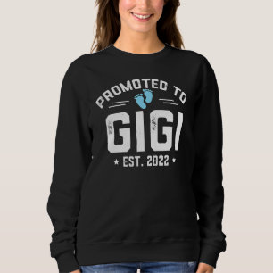 Promoted To Gigi 2022 For First Time Gigi New Gigi Sweatshirt