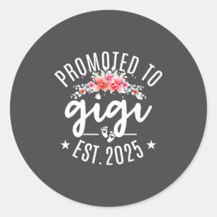 Promoted To Gigi 2025 Flower First Time New Grandm Classic Round Sticker