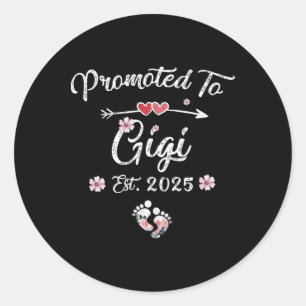 Promoted To Gigi 2025 Mothers Day First Time Mom P Classic Round Sticker