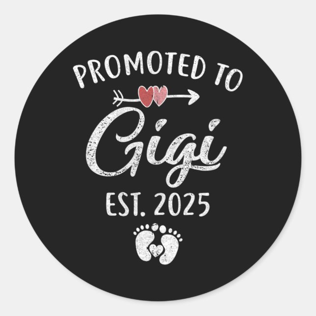 Promoted To Gigi Est 2025 Funny First Time Mothers Classic Round Sticker (Front)