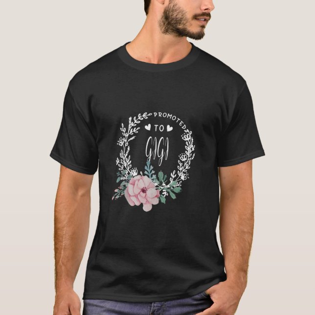 Promoted To GIGI Flower Mother s Day Matching Fami T-Shirt (Front)