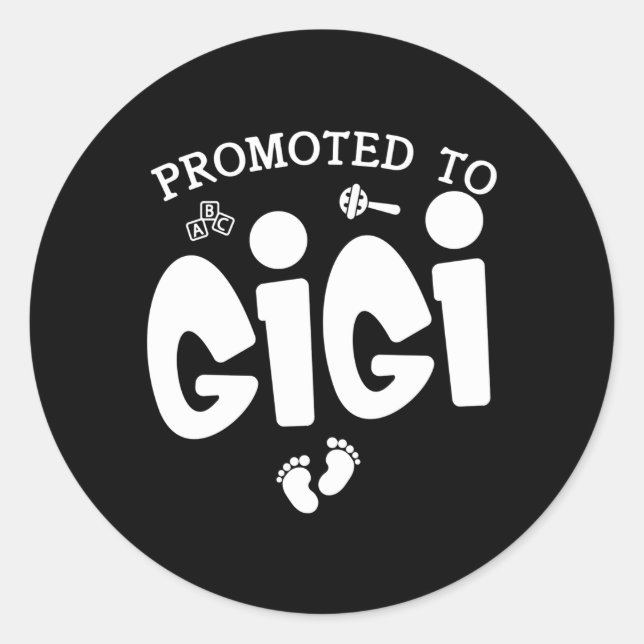 Promoted To Gigi Pregnancy Announcet For Gigi Classic Round Sticker (Front)