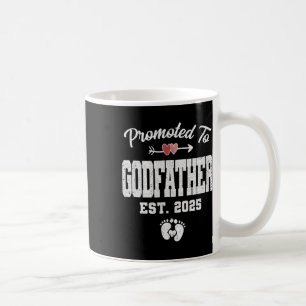 Promoted To Godfather Est 2025 Funny First Time Fa Coffee Mug